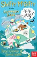 Shifty McGifty și Slippery Sam: Sus, sus și departe! - Ficțiune bicoloră pentru cititori de peste 5 ani - Shifty McGifty and Slippery Sam: Up, Up and Away! - Two-colour fiction for 5+ readers