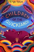 Copiii nisipurilor mișcătoare (Children of the Quicksands) - Children of the Quicksands