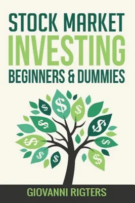 Investiții la bursă pentru începători și manechine [Stock Market Investing Beginners & Dummies - Stock Market Investing Beginners & Dummies
