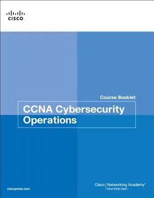 Caietul de curs CCNA Cybersecurity Operations - CCNA Cybersecurity Operations Course Booklet