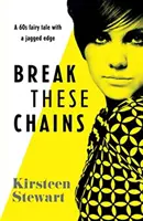 Rupeți aceste lanțuri - Break These Chains