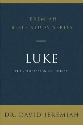 Luca: Compasiunea lui Hristos - Luke: The Compassion of Christ