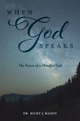 Când Dumnezeu vorbește: Vocile unui Dumnezeu atent - When God Speaks: The Voices of a Mindful God