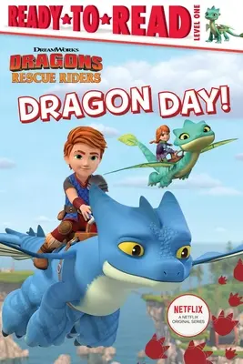 Ziua dragonului!: Ready-To-Read Level 1 - Dragon Day!: Ready-To-Read Level 1