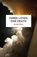 Trei iubiri, o moarte - Three Loves, One Death