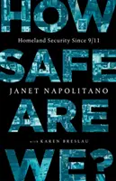 Cât de în siguranță suntem?: Securitatea națională de la 11 septembrie - How Safe Are We?: Homeland Security Since 9/11