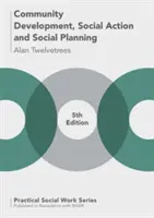 Dezvoltare comunitară, acțiune socială și planificare socială - Community Development, Social Action and Social Planning