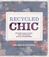 Chic reciclat - Recycled Chic