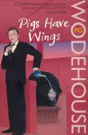 Porcii au aripi - (Castelul Blandings) - Pigs Have Wings - (Blandings Castle)