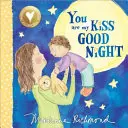 Tu ești sărutul meu Noapte bună - You Are My Kiss Good Night