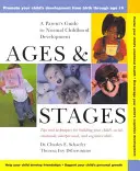 Vârste și etape: Ghidul unui părinte pentru dezvoltarea normală a copilăriei - Ages and Stages: A Parent's Guide to Normal Childhood Development