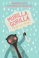 Murilla Gorilla și parasolarul pierdut - Murilla Gorilla and the Lost Parasol