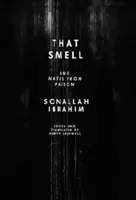 Mirosul acela și Însemnări din închisoare - That Smell and Notes from Prison