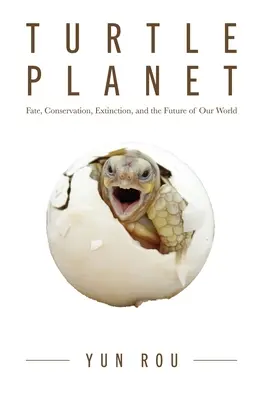 Planeta țestoasă: Compasiune, conservare și soarta lumii naturale (pentru iubitorii de țestoase și cititorii Manifestului călugărului nebun) - Turtle Planet: Compassion, Conservation, and the Fate of the Natural World (for Turtle Lovers and Readers of the Mad Monk Manifesto)