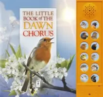 Mica carte a corului din zori - Little Book of the Dawn Chorus