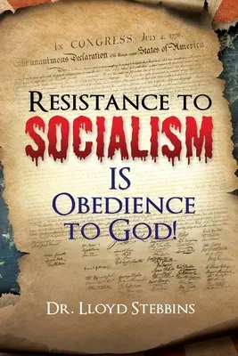 Rezistența la socialism ESTE supunere față de Dumnezeu! - Resistance to Socialism IS Obedience to God!