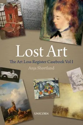 Lost Art - The Art Loss Register Casebook Volume One