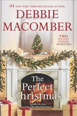 Crăciunul perfect: O antologie - The Perfect Christmas: An Anthology