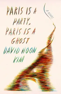 Parisul este o petrecere, Parisul este o fantomă - Paris Is a Party, Paris Is a Ghost