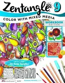 Zentangle 9: Culoare cu medii mixte - Zentangle 9: Color with Mixed Media