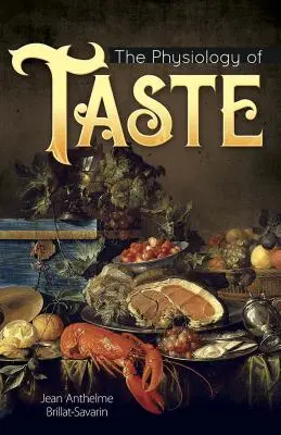 Fiziologia gustului - The Physiology of Taste