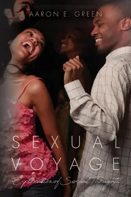 Călătorie sexuală: Explorarea gândurilor sexuale - Sexual Voyage: Exploration of Sexual Thoughts