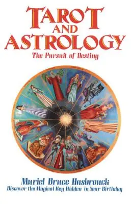 Tarot și astrologie: Urmărirea destinului - Tarot and Astrology: The Pursuit of Destiny