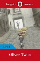 Ladybird Readers Nivelul 6 Oliver Twist - Ladybird Readers Level 6 Oliver Twist