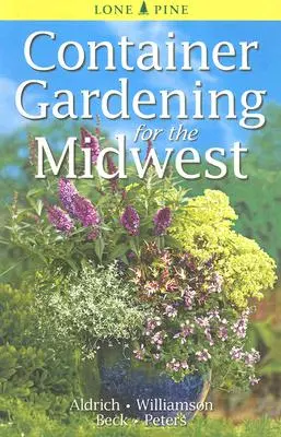 Grădinăritul în containere pentru Midwest - Container Gardening for the Midwest