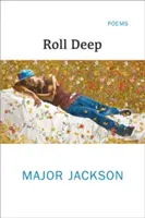 Roll Deep: Poezii - Roll Deep: Poems