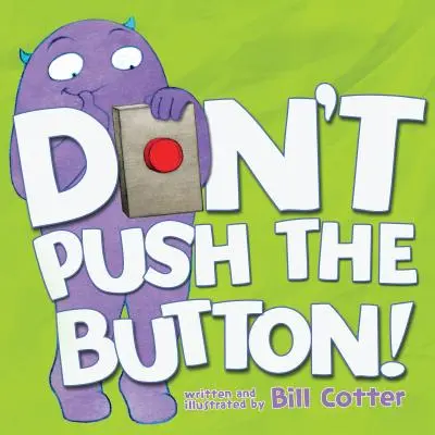 Nu apăsa pe buton! - Don't Push the Button!