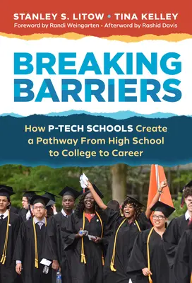 Ruperea barierelor: Cum creează școlile P-Tech o cale de la liceu la facultate și la carieră - Breaking Barriers: How P-Tech Schools Create a Pathway from High School to College to Career