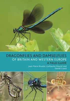 Libelule și Damselflies din Marea Britanie și Europa de Vest: Un ghid fotografic - Dragonflies and Damselflies of Britain and Western Europe: A Photographic Guide