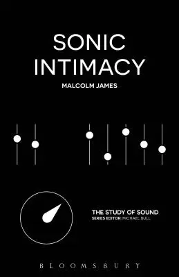 Intimitate sonică: Reggae Sound Systems, Jungle Pirate Radio și Grime Youtube Music Videos - Sonic Intimacy: Reggae Sound Systems, Jungle Pirate Radio and Grime Youtube Music Videos