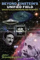 Dincolo de câmpul unificat al lui Einstein: Gravitația și electromagnetismul redefinite - Beyond Einstein's Unified Field: Gravity & Electro-Magnetism Redefined