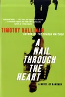Un cui în inimă: Un roman din Bangkok - A Nail Through the Heart: A Novel of Bangkok