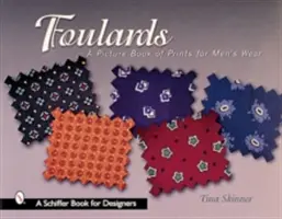 Foulards: O carte ilustrată de imprimeuri pentru îmbrăcăminte bărbătească - Foulards: A Picture Book of Prints for Men's Wear