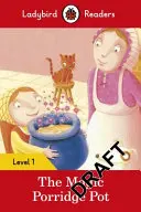 Magic Porridge Pot - Ladybird Readers Level 1