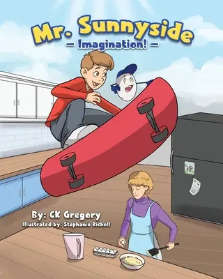 Mr. Sunnyside: Imaginația - Mr. Sunnyside: Imagination