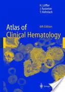 Atlas de hematologie clinică - Atlas of Clinical Hematology