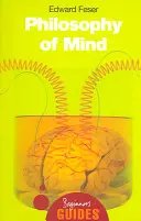 Filosofia minții: Un ghid pentru începători - Philosophy of Mind: A Beginner's Guide