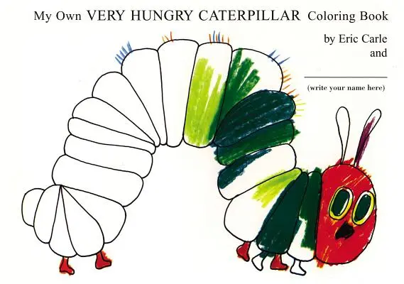 Cartea de colorat My Own Very Hungry Caterpillar - My Own Very Hungry Caterpillar Coloring Book