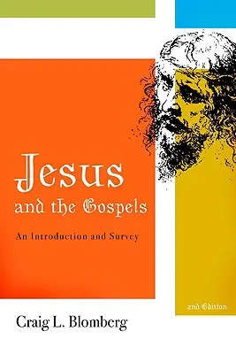 Iisus și Evangheliile: O introducere și un studiu, ediția a doua - Jesus and the Gospels: An Introduction and Survey, Second Edition