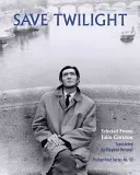 Salvați amurgul: Poezii alese - Save Twilight: Selected Poems