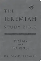 Biblia de studiu Jeremiah, Esv, Psalmi și Proverbe (gri): What It Says. Ce înseamnă. Ce înseamnă pentru tine. - The Jeremiah Study Bible, Esv, Psalms and Proverbs (Gray): What It Says. What It Means. What It Means for You.