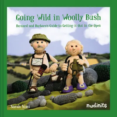 Going Wild in Woolly Bush - Ghidul lui Bernard și al Barbarei pentru a scoate totul la vedere - Going Wild in Woolly Bush - Bernard and Barbara's guide to getting it all out in the open