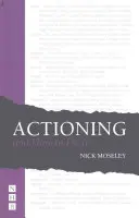 Actioning și cum să o faci - Actioning and How to Do It