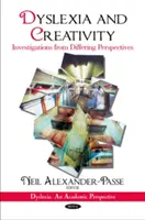 Dislexie și creativitate - Investigații din perspective diferite - Dyslexia & Creativity - Investigations from Differing Perspectives