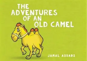 Aventurile unei cămile bătrâne - Adventures of an Old Camel