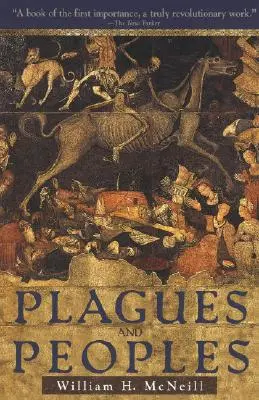 Molime și popoare - Plagues and Peoples
